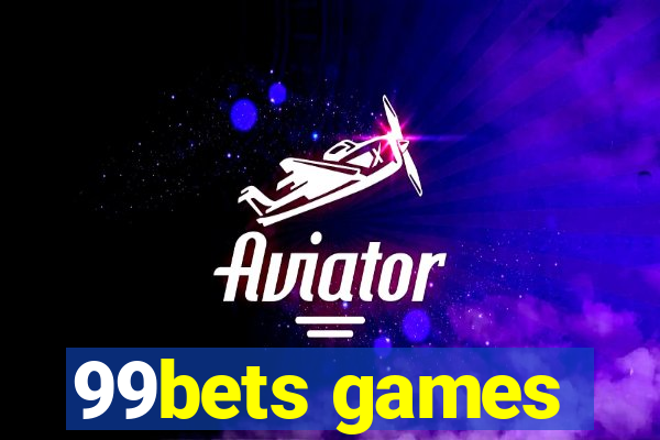 99bets games